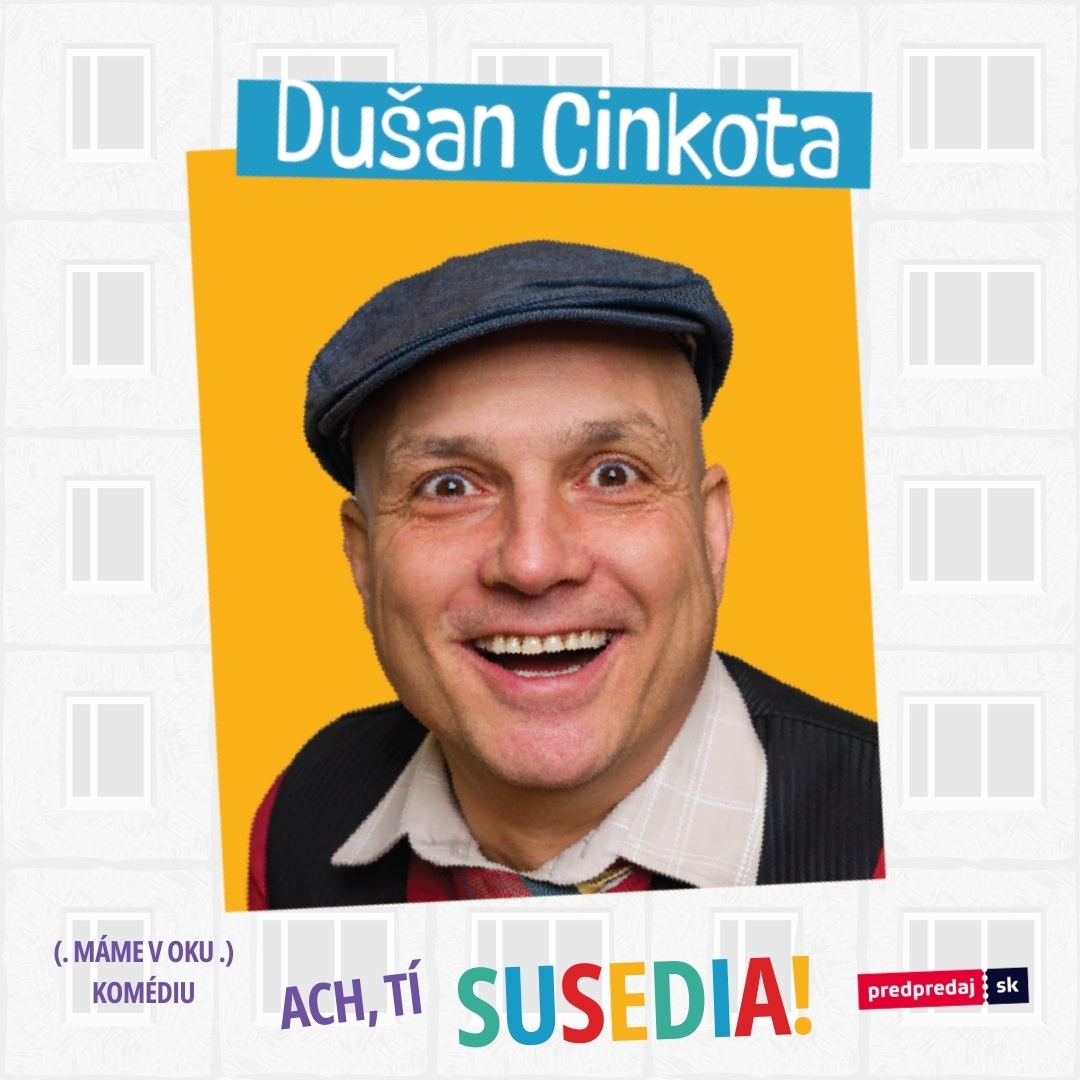 Ach, tí susedia!